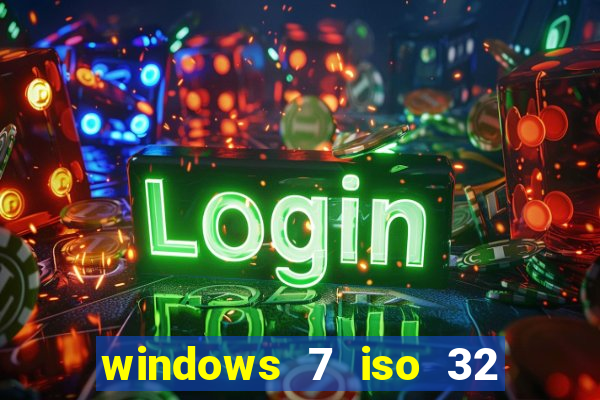 windows 7 iso 32 bits pt-br download